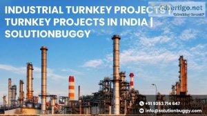 Industrial turnkey projects | turnkey projects in india