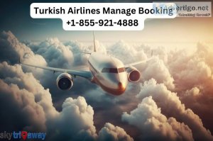 Navigating turkish airlines booking management: a step-by-step g