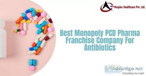 Best monopoly pcd pharma franchise company for antibiotics