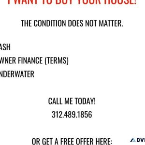 I want to buy your house - Chicago  NW Indiana