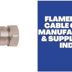 Best cable gland manufacturer in jamnagar?