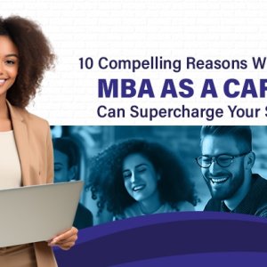 10 compelling reasons: why choose mba for career ?