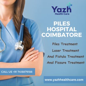 Piles hospital coimbatore - yazh healthcare