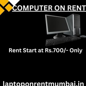 Computer on rent in mumbai at rs 700 only