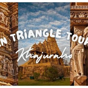 Exploring the golden triangle tour with khajuraho