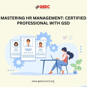 Mastering hr management: certified professional with gsdc