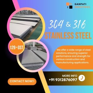 304 and 316 stainless steel - ganpati industries