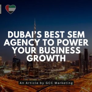 Why choose a sem agency in dubai?