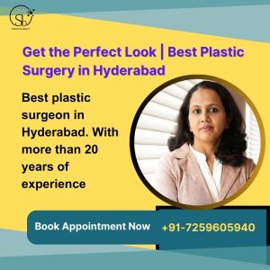 Get the perfect look | best plastic surgery in hyderabad