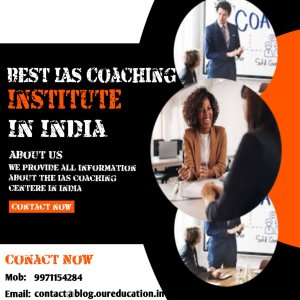 Best upsc coaching in delhi – get expert ias mentorship