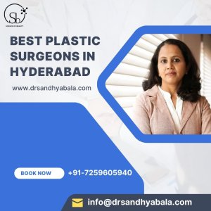 Best plastic surgeons in hyderabad for your dream makeover