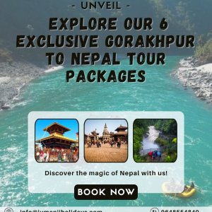 Explore our 6 exclusive gorakhpur to nepal tour packages