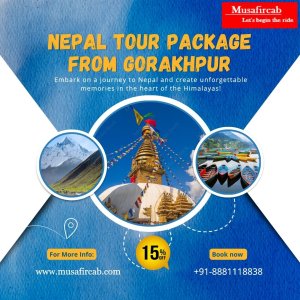 Gorakhpur to nepal tour package, nepal tour package from gorakhp