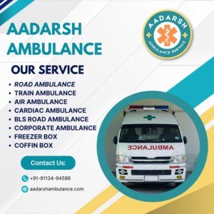 Aadarsh ambulance: 24/7 emergency ambulance service in patna