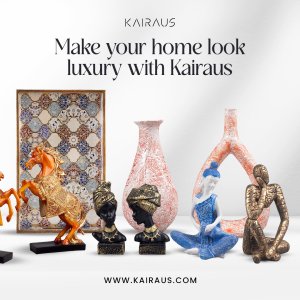 Make your home look luxury with kairaus’ home decor accents