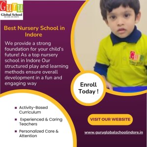 Discover the top nursery school in indore – guru global school