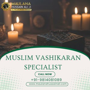 Best muslim vashikaran expert | solve love & marriage problems
